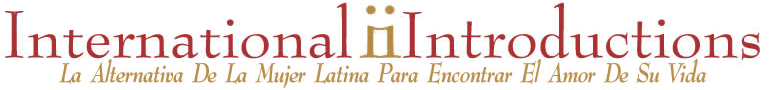 International Introductions. La Alternativa De La Mujer Latina Para Encontrar El Amor De Su Vida